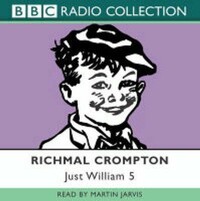 Book Cover for Just William 5 by Richmal Crompton, Martin Jarvis