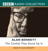 Book Cover for The Clothes They Stood Up In by Alan Bennett