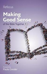 Book Cover for Making Good Sense of the Bible Together by Paula Gooder