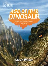 Book Cover for Age of the Dinosaur by Steve Parker, England Natural History Museum London