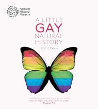 Book Cover for A Little Gay Natural History by Josh L Davis, England Natural History Museum London