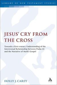 Book Cover for Jesus' Cry from the Cross by Holly J Carey