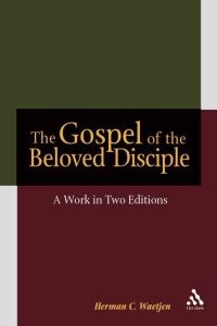 Book Cover for The Gospel of the Beloved Disciple by Herman C Waetjen