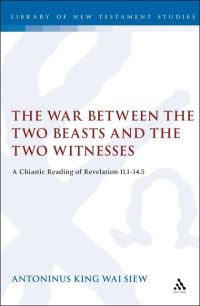 Book Cover for The War Between the Two Beasts and the Two Witnesses by Antoninus King Wai Siew