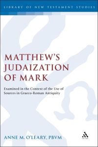 Book Cover for Matthew's Judaization of Mark by Anne M OLeary