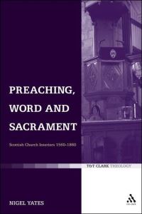 Book Cover for Preaching, Word and Sacrament by Nigel Yates