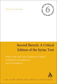 Book Cover for Second Baruch: A Critical Edition of the Syriac Text by Professor Daniel M Gurtner