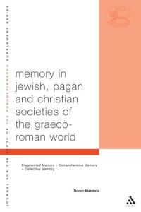 Book Cover for Memory in Jewish, Pagan and Christian Societies of the Graeco-Roman World by Doron Mendels