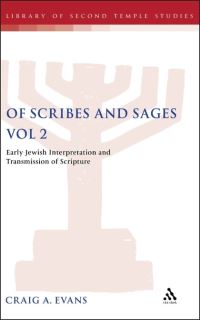 Book Cover for Of Scribes and Sages by Craig A Evans