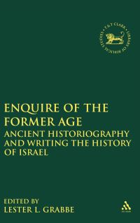 Book Cover for Enquire of the Former Age by Lester L Grabbe
