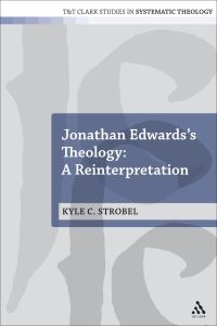 Book Cover for Jonathan Edwards's Theology by Kyle Strobel
