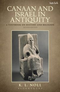Book Cover for Canaan and Israel in Antiquity by K L Noll