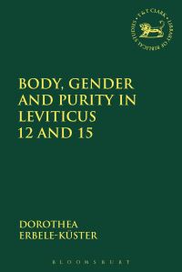 Book Cover for Body, Gender and Purity in Leviticus 12 and 15 by Dorothea ErbeleKüster