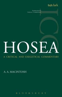 Book Cover for A Critical and Exegetical Commentary on Hosea by A A Macintosh