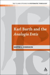 Book Cover for Karl Barth and the Analogia Entis by Dr Keith L Johnson