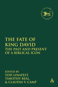 Book Cover for The Fate of King David by Dr Tod Linafelt, Professor Timothy Beal, Professor Claudia V Camp