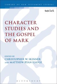 Book Cover for Character Studies and the Gospel of Mark by Christopher W. Skinner