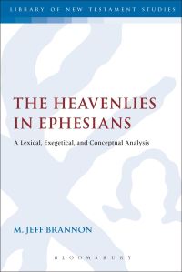Book Cover for The Heavenlies in Ephesians by M Jeff Brannon