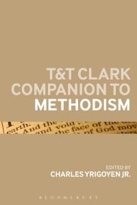 Book Cover for T&T Clark Companion to Methodism by Charles Yrigoyen