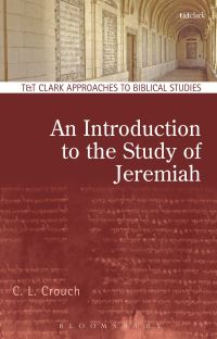 Book Cover for An Introduction to the Study of Jeremiah by Carly L Crouch