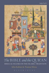 Book Cover for The Bible and the Qur'an by John Kaltner, Younus Mirza