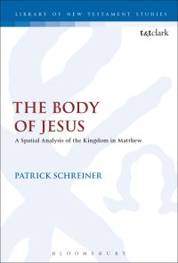 Book Cover for The Body of Jesus by Patrick Schreiner