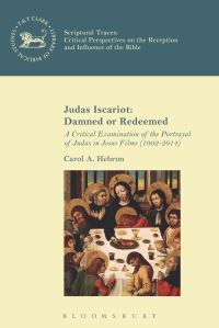 Book Cover for Judas Iscariot Damned or Redeemed? by Carol A. Hebron