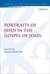 Book Cover for Portraits of Jesus in the Gospel of John by Craig R. Koester
