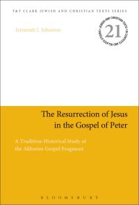 Book Cover for The Resurrection of Jesus in the Gospel of Peter by Jeremiah Johnston