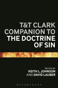 Book Cover for T&T Clark Companion to the Doctrine of Sin by Keith L Johnson, David Lauber