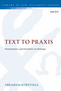 Book Cover for Text to Praxis by Abraham Kuruvilla