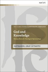 Book Cover for God and Knowledge by Nathaniel Gray Sutanto