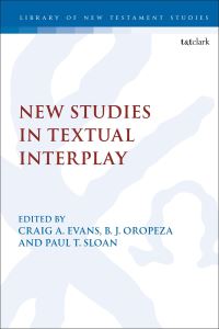 Book Cover for New Studies in Textual Interplay by B. J. Oropeza, Craig A. Evans, Paul Sloan