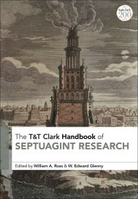 Book Cover for T&T Clark Handbook of Septuagint Research by William A Ross, W Edward Glenny