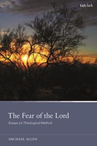Book Cover for The Fear of the Lord by Michael Allen