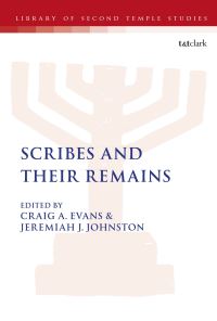 Book Cover for Scribes and Their Remains by Craig A Evans, Jeremiah Johnston
