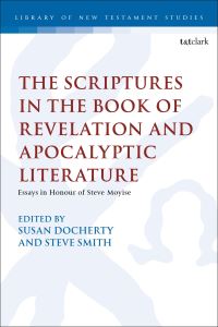 Book Cover for The Scriptures in the Book of Revelation and Apocalyptic Literature by Steve Moyise