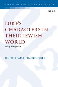 Book Cover for Luke's Characters in Their Jewish World by Jenny Read-Heimerdinger