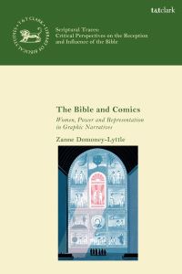 Book Cover for The Bible and Comics by Dr Zanne DomoneyLyttle