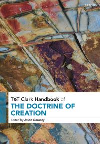 Book Cover for T&T Clark Handbook of the Doctrine of Creation by Jason Goroncy