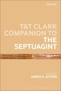 Book Cover for The T&T Clark Companion to the Septuagint by James K Aitken