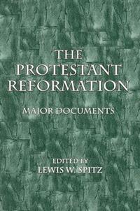 Book Cover for The Protestant Reformation, Major Documents by Lewis W Spitz