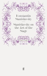 Book Cover for Stanislavsky on the Art of the Stage by Konstantin Stanislavsky