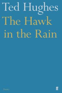Book Cover for The Hawk in the Rain by Ted Hughes