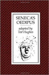 Book Cover for Seneca's Oedipus by Ted Hughes