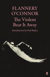 Book Cover for The Violent Bear It Away by Flannery OConnor