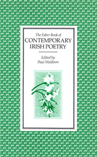 Book Cover for The Faber Book of Contemporary Irish Poetry by Paul Muldoon