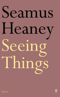 Book Cover for Seeing Things by Seamus Heaney