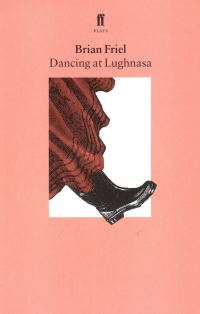 Book Cover for Dancing at Lughnasa by Brian Friel