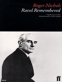 Book Cover for Ravel Remembered by Roger Nichols